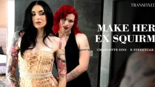 TransFixed – E Streetcar – Make Her Ex Squirm/ Charlotte Sins